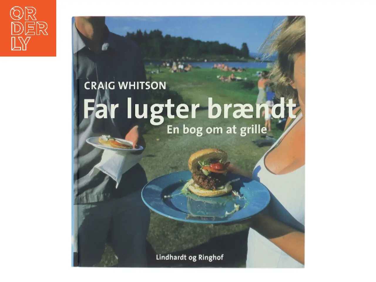 Billede 1 - Far lugter brændt : en bog om at grille af Craig Whitson (Bog)