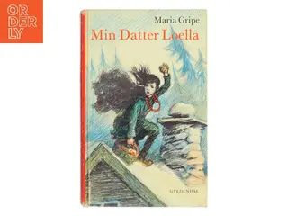 Min datter Loella af Maria Gripe (Bog)