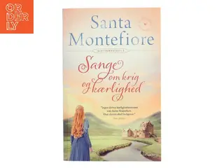 Sange om krig og kærlighed af Santa Montefiore (Bog)