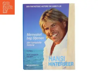 Mennesket bag stjernen : den komplette historie : den fantastiske historie om Hansis liv af Eva Mang (Bog)