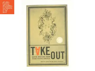 Take Out (Asian American Writers Worksh) af Bao, Quang / Yanagihara, Hanya / Liu, Timothy (Bog)