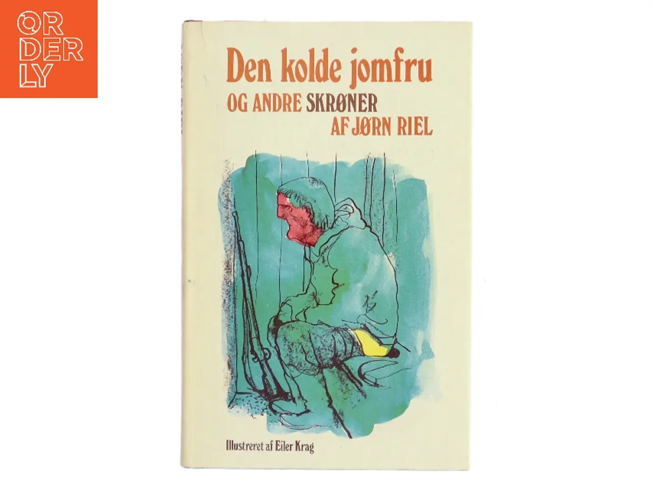 Billede 1 - Den kolde jomfru og andre skrøner af Jørn Riel (Bog)