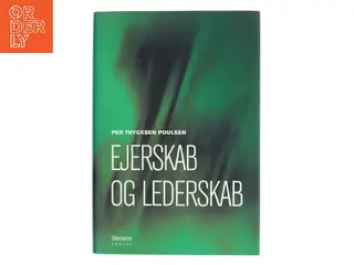 Ejerskab og lederskab af Per Thygesen Poulsen (Bog)