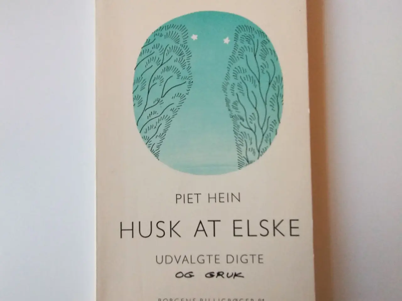Billede 1 - Husk at elske. Af Piet Hein