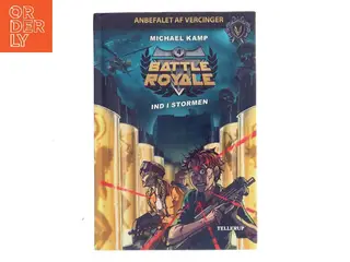 Battle royale - ind i stormen af Michael Kamp (f. 1974) (Bog)