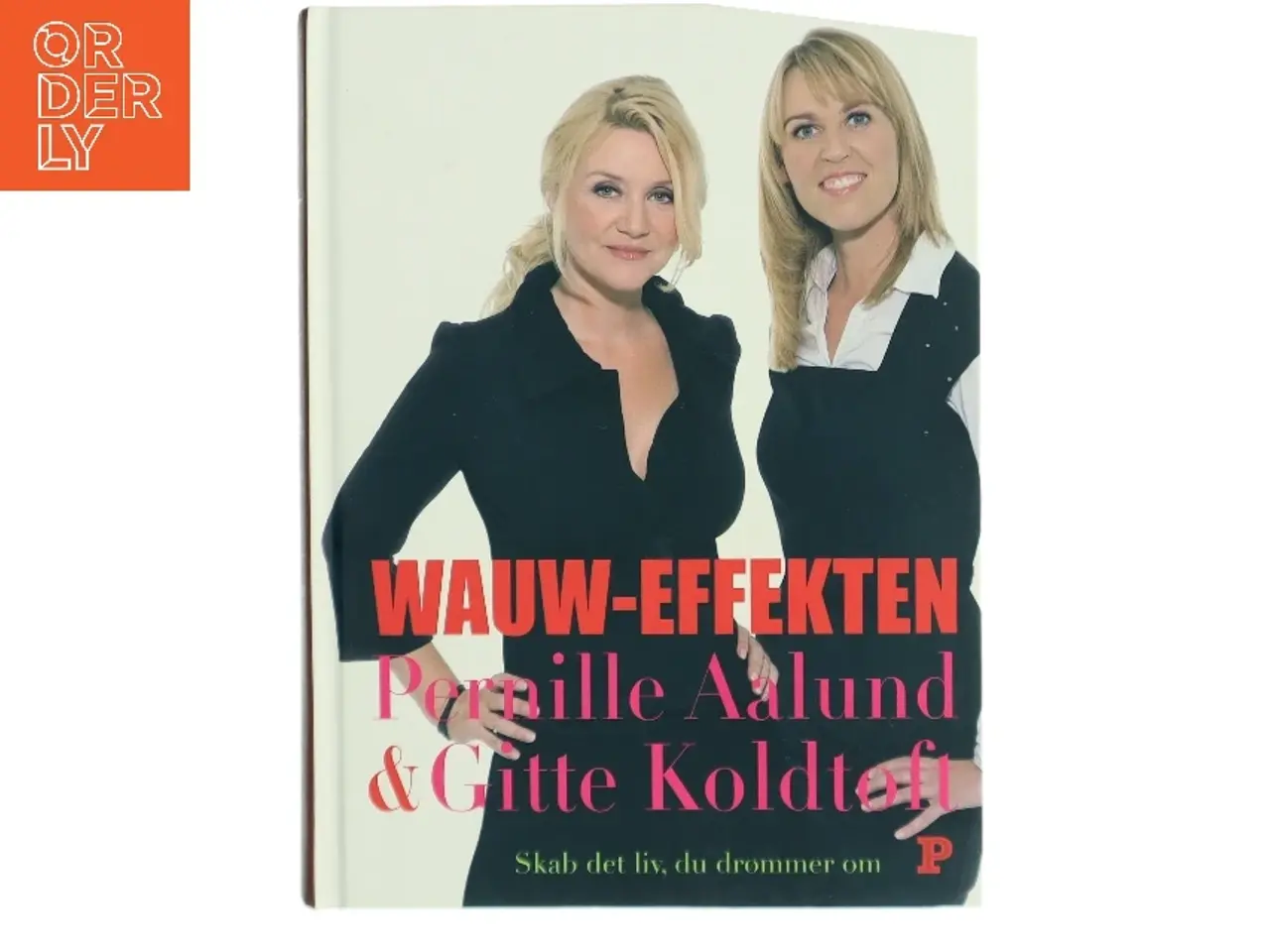 Billede 1 - Wauw-effekten : skab det liv, du drømmer om (Bog)