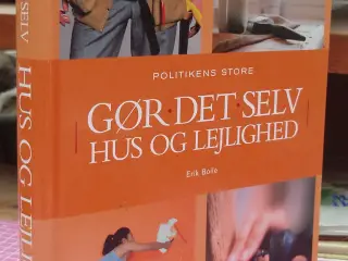 Politikens store Gør - Det -Selv, Hus og Lejlighed