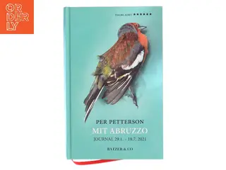 Mit Abruzzo : journal 29.1-18.7. 2021 af Per Petterson (Bog)