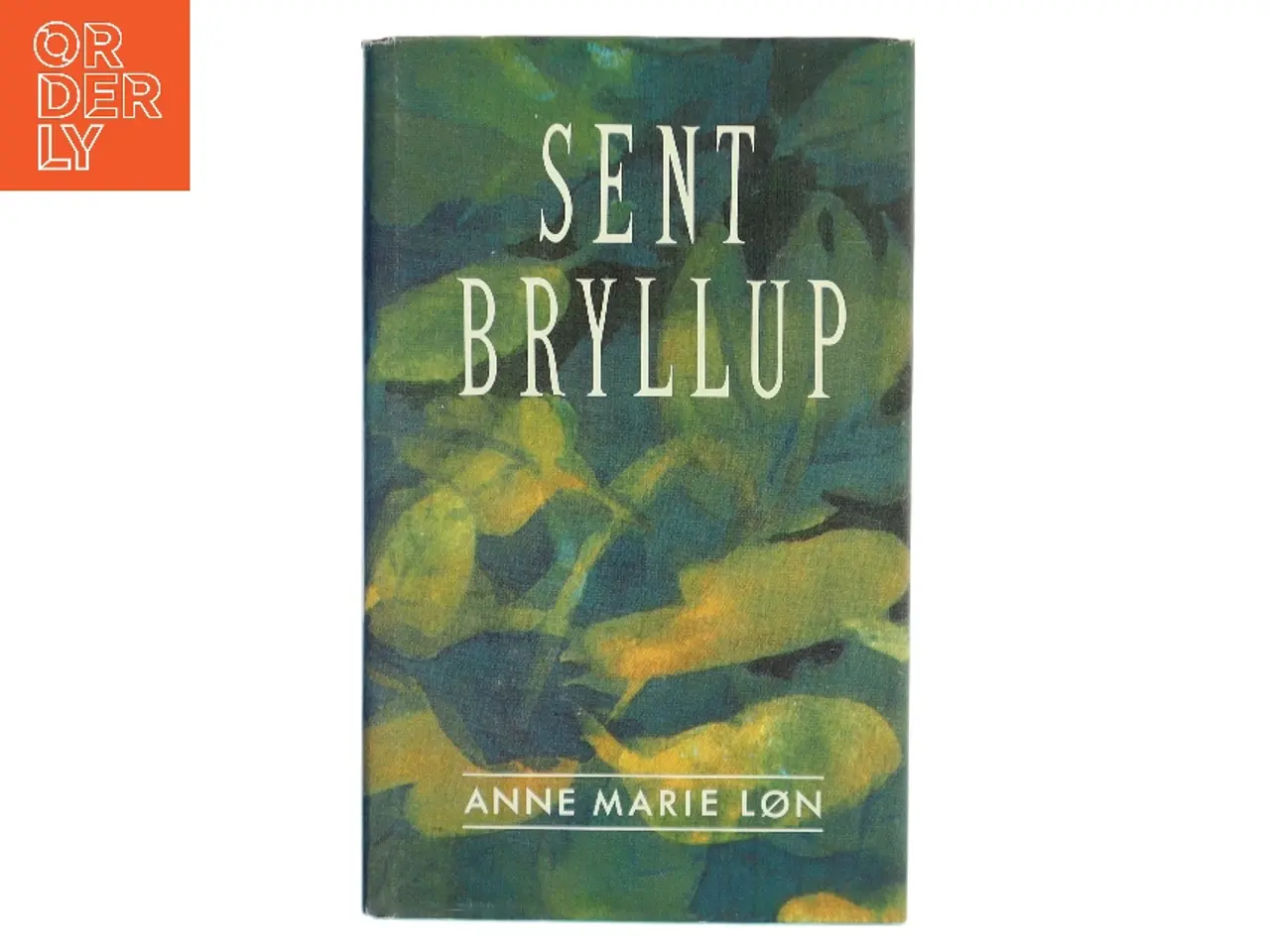 Billede 1 - Sent bryllup af Anne Marie Løn (Bog)