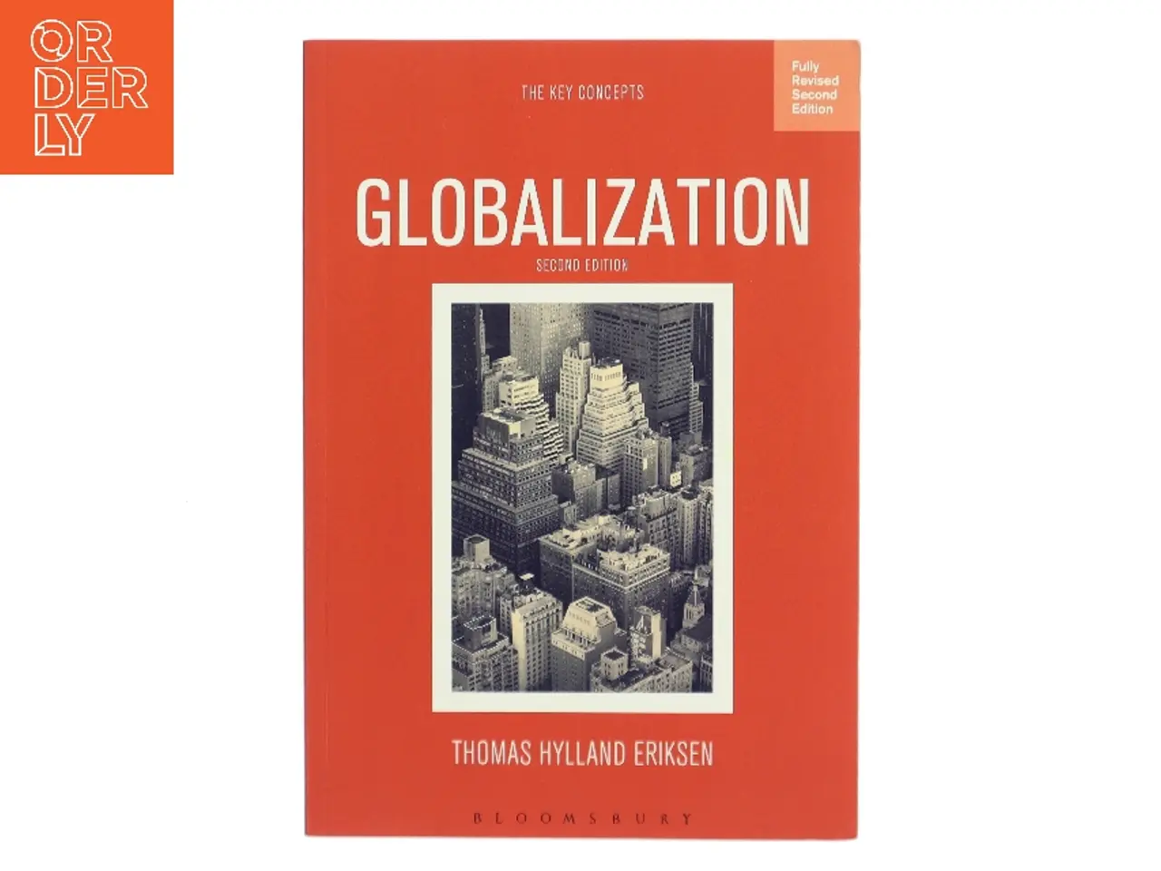 Billede 1 - Globalization : the key concepts af Thomas Hylland Eriksen (Bog)