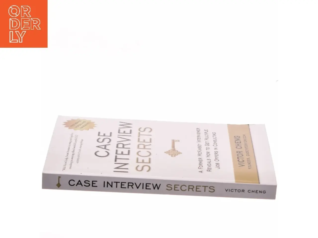 Billede 2 - Case interview secrets : a former McKinsey interviewer reveals how to get multiple job offers in consulting af Victor Cheng (Bog)