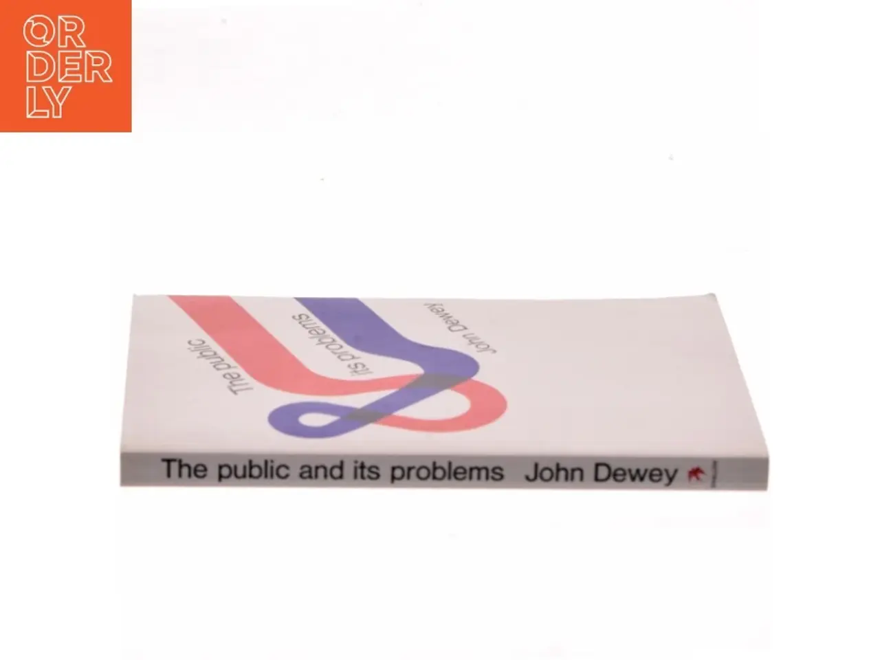Billede 2 - The public and its problems : an essay in political inquiry af John Dewey (Bog)