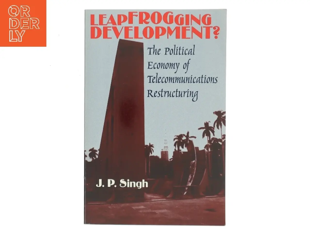 Billede 1 - Leapfrogging Development? af J. P. Singh (Bog)
