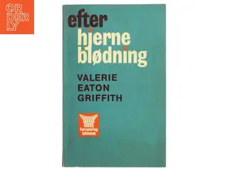 Efter hjerneblødning af Valerie Eaton Griffith (Bog)