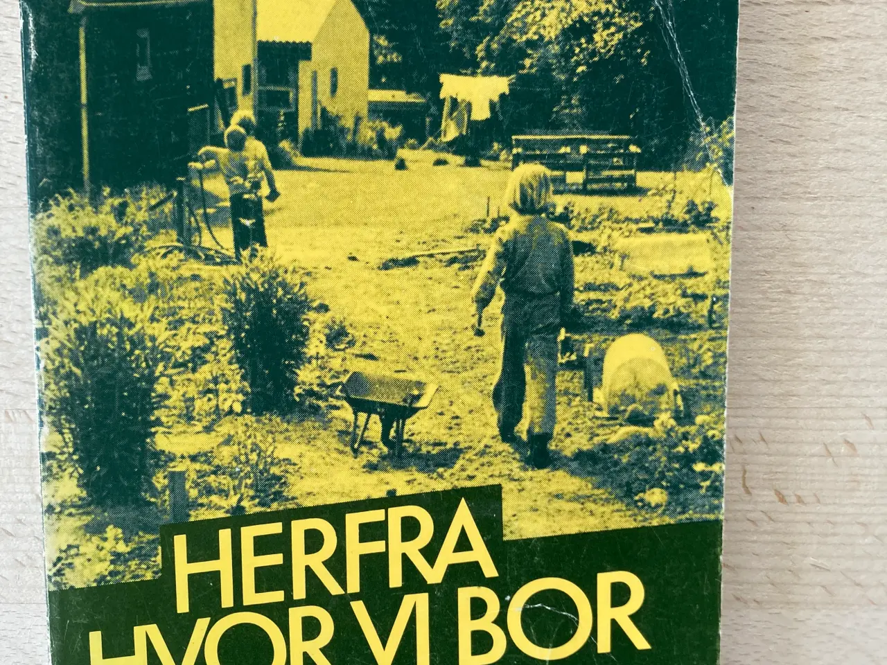 Billede 1 - Herfra hvor vi bor, Ove R Drevet