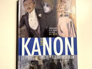 Kanon i folkeskolen - dansk ; 1870 - vor tid