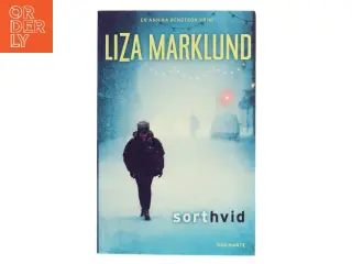 Sort hvid af Liza Marklund (Bog)