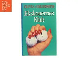 Ekskonernes Klub af Olivia Goldsmith (Bog)