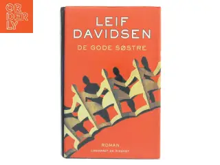 De gode søstre : roman af Leif Davidsen (Bog)