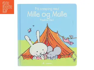 På camping med Mille og Mulle af Pauline Oud (Bog)