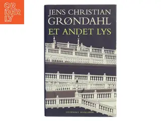 Et andet lys : roman af Jens Christian Grøndahl (Bog)