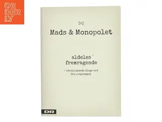 Mads & Monopolet – aldeles fremragende af Mads & Monopolet (Bog)