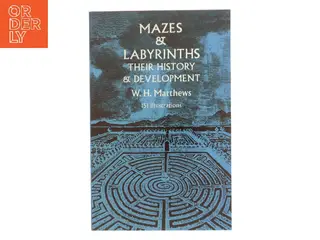 Mazes and Labyrinths af William Henry Matthews (Bog)