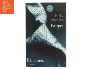 Fifty shades. Bind 1 af E. L. James (Bog)