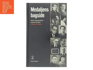 Medaljens bagside : jødiske flygtningeskæbner i Danmark 1933-1945 af Vilhjálmur Örn Vilhjálmsson (Bog)