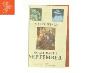 Nogle dage i september af Mette Winge