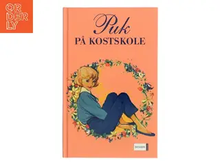 Puk på kostskole : den første bog om Puk af Lisbeth Werner (Bog)
