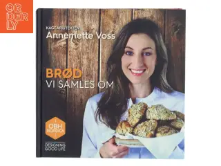 Brød Vi Samles Om af Annemette Voss (Bog)