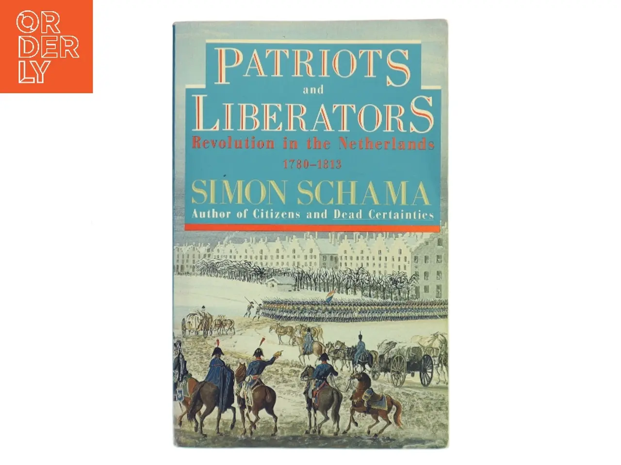 Billede 1 - Patriots and Liberators af Simon Schama (Bog)