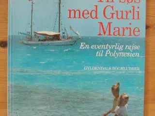 Til søs med Gurli Marie af Troels Kløvedal