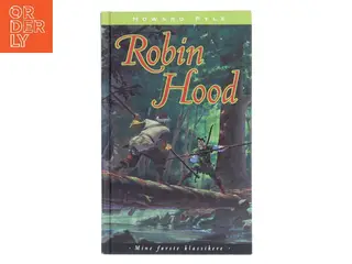 Robin Hood (Ved Grete Juel Jørgensen) af Howard Pyle (Bog)