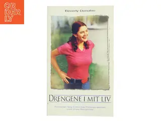 Drengene i mit liv af Beverly Donofrio (Bog)