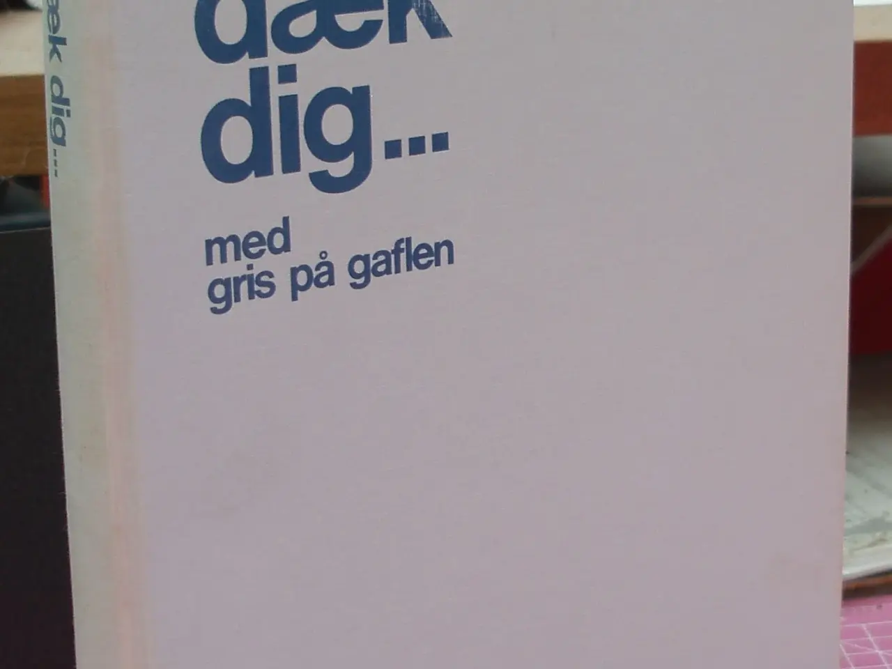 Billede 1 - Bord dæk dig, med gris på gaflen