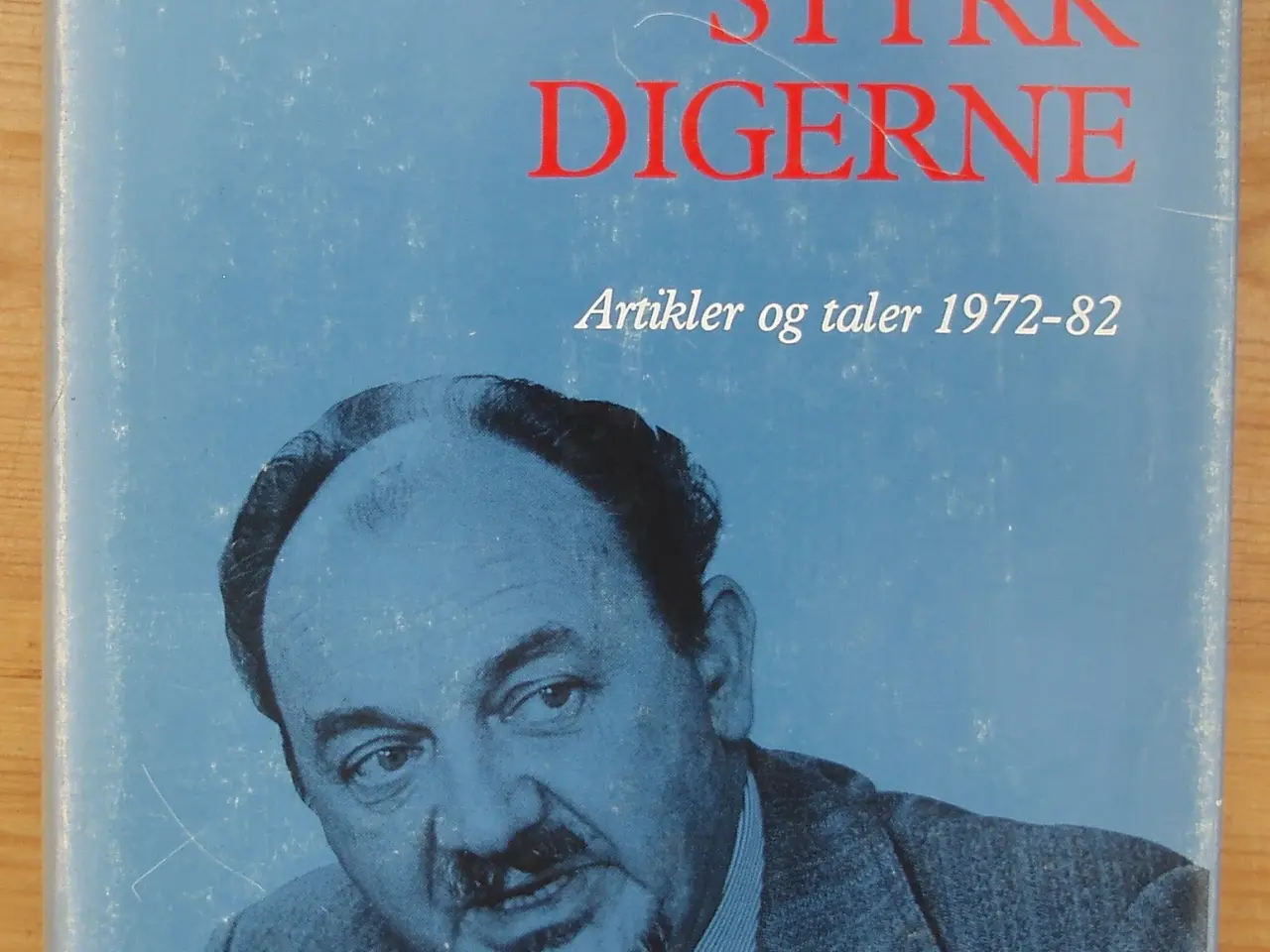 Billede 1 - Anker Jørgensen, Styrk digerne