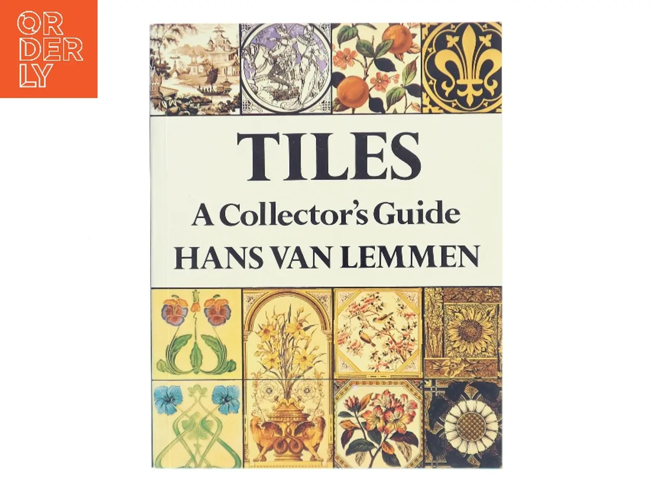 Billede 1 - Tiles af Hans van Lemmen (Bog)