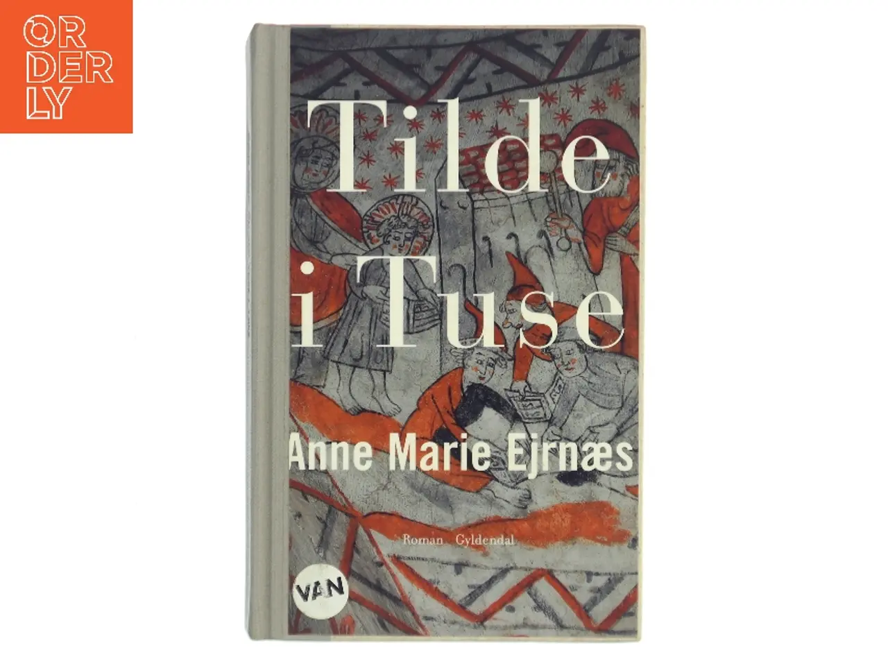 Billede 1 - Tilde i Tuse af Anne Marie Ejrnæs (Bog)