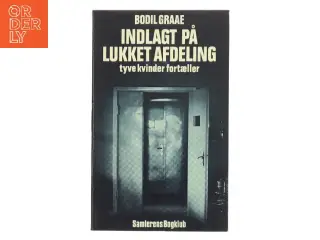 Indlagt på lukket afdeling af Bodil Graae (Bog)