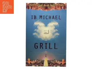 Grill : roman af Ib Michael (Bog)