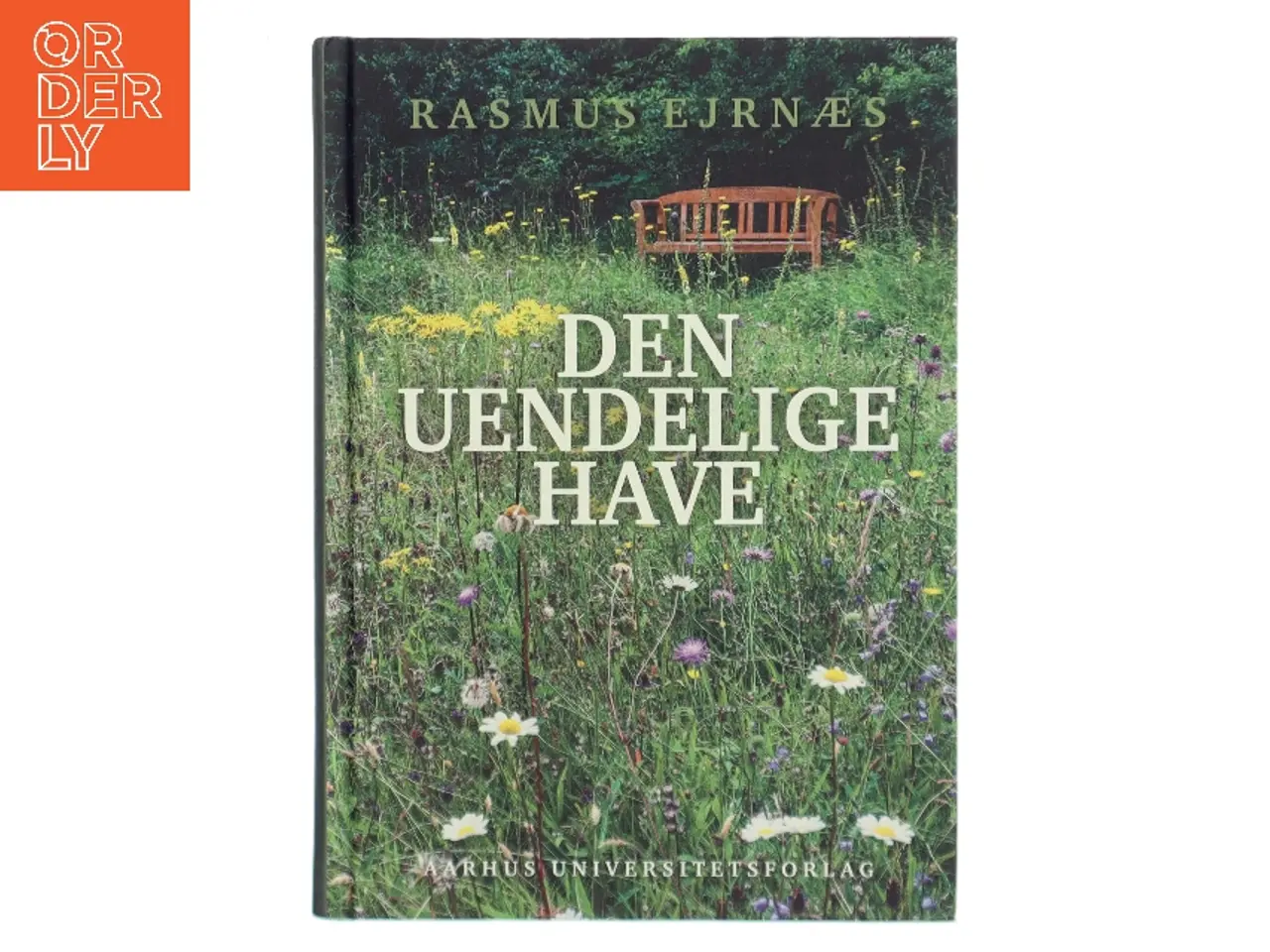 Billede 1 - Den uendelige have af Rasmus Ejrnæs (Bog)