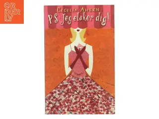 PS: Jeg elsker dig! af Cecelia Ahern (Bog)