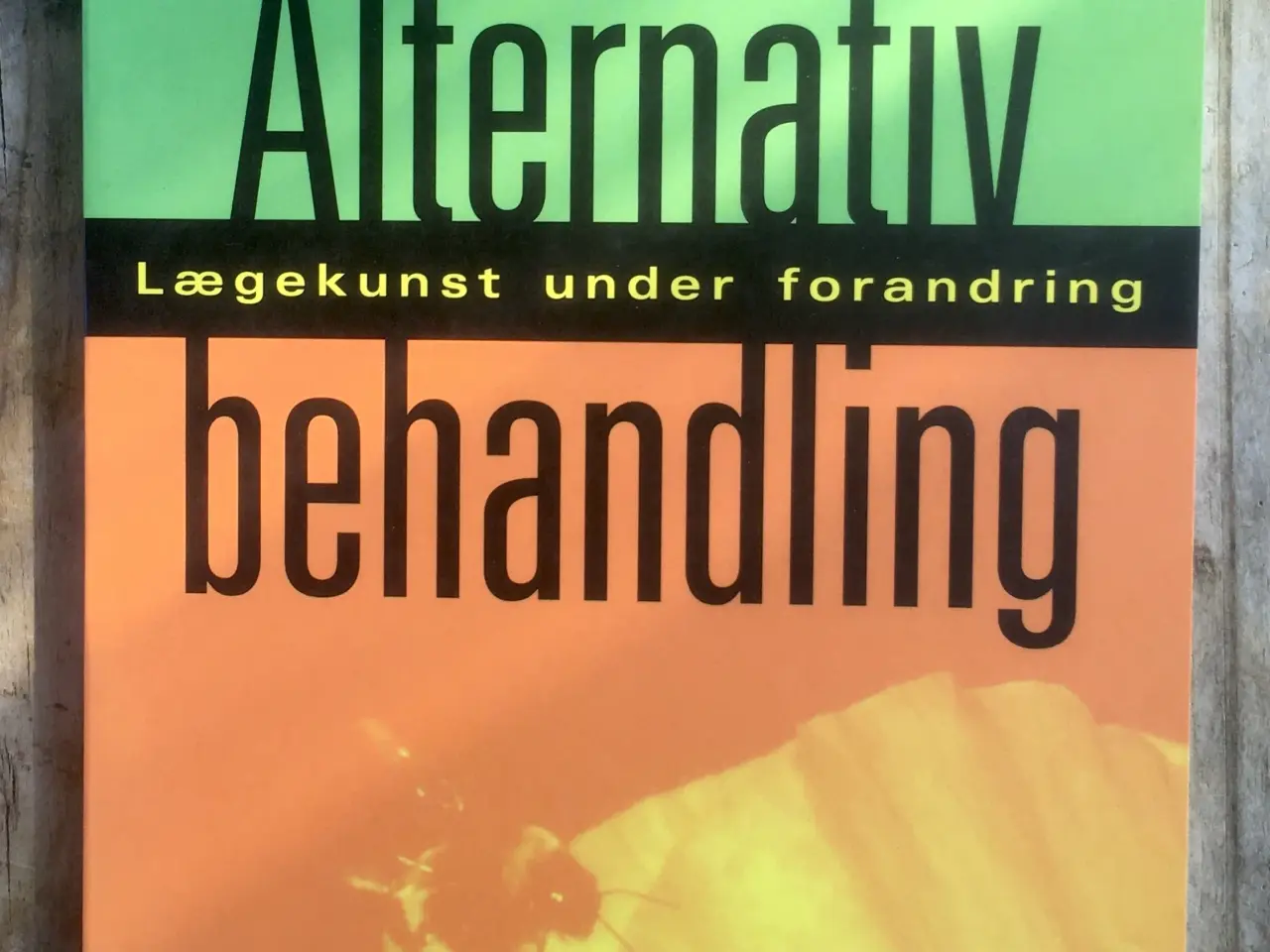 Billede 1 - Alternativ behandling – Lægekunst under forandring