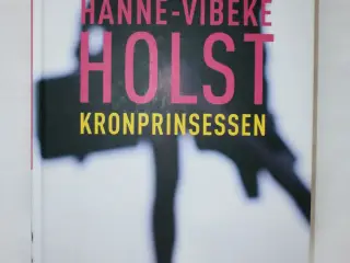 Kronprinsessen - Hanne-Vibeke Holst