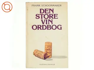 Den store vin ordbog af Frank Schoonmaker