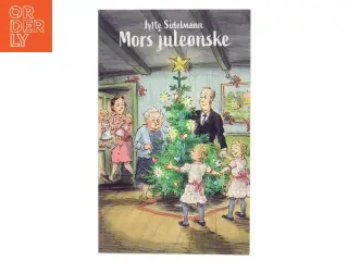 Mors juleønske af Jytte Sidelmann (Bog)