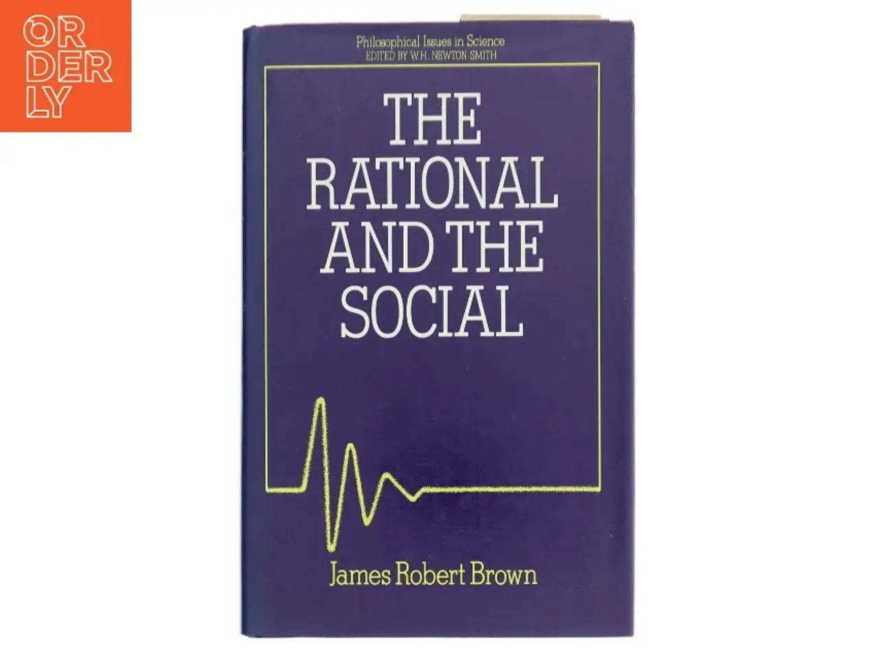 Billede 1 - The rational and the social af James Robert Brown (Bog)