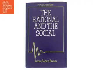 The rational and the social af James Robert Brown (Bog)